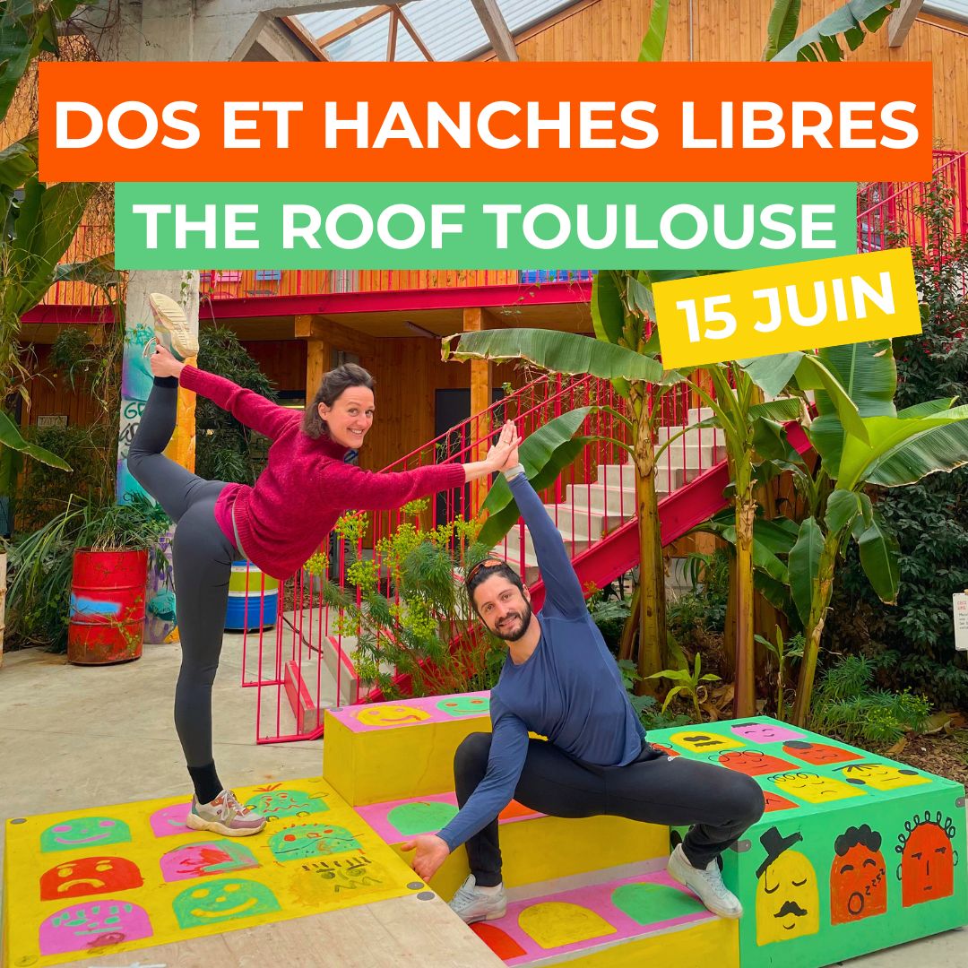 15 juin 2025 : Atelier « Dos et hanches libres », à Toulouse - Lucie et Nicolas