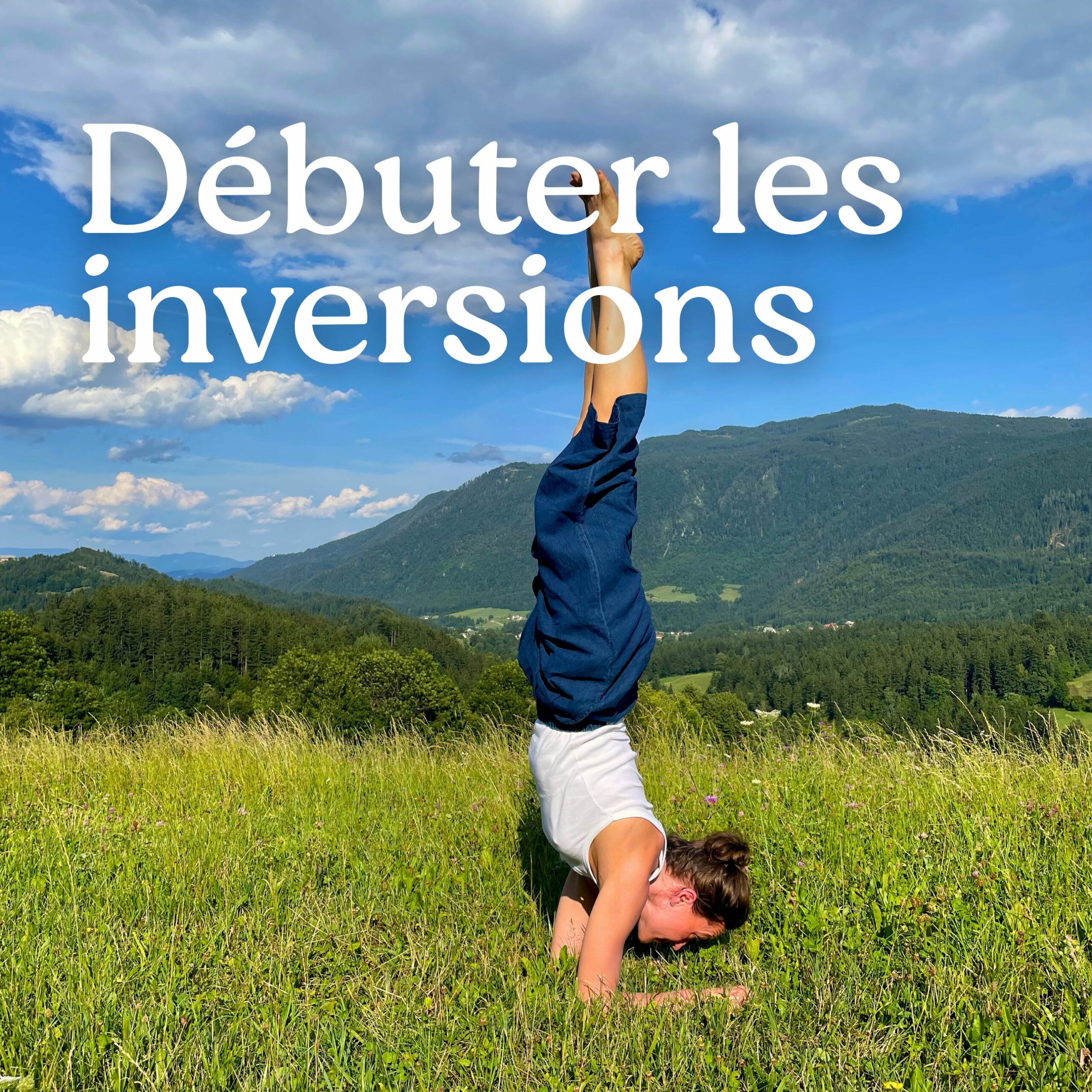 événement yoga à Toulouse : débuter les postures d'inversion avec confiance