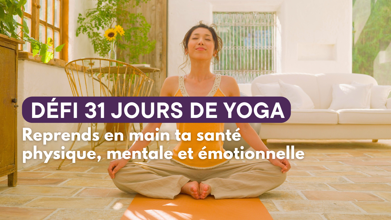 Défi 31 jours de yoga par Lucie Paimblanc, Mon YOGA quotidien